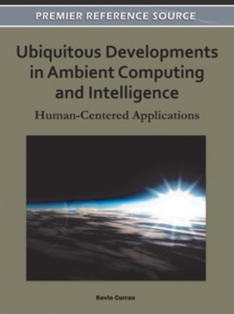 Cover image for book Ubiquitous Developments in Ambient Computing and Intelligence: Human-Centered Applications