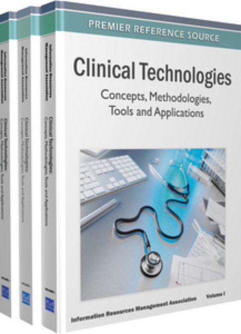 Cover image for book Clinical Technologies: Concepts, Methodologies, Tools and Applications