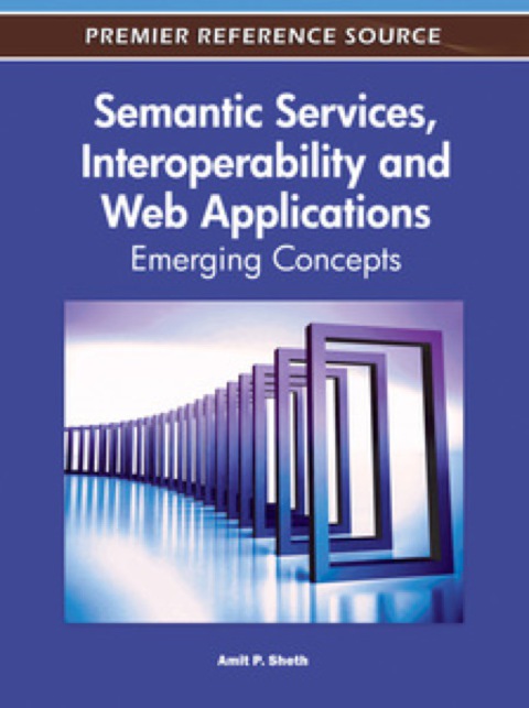 Cover image for book Semantic Services, Interoperability and Web Applications: Emerging Concepts