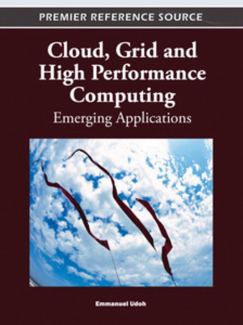 Cover image for book Cloud, Grid and High Performance Computing: Emerging Applications