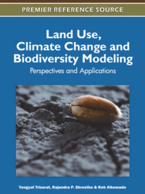 Cover image for book Land Use, Climate Change and Biodiversity Modeling: Perspectives and Applications