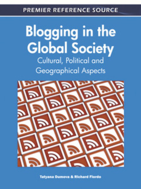 Cover image for book Blogging in the Global Society: Cultural, Political and Geographical Aspects