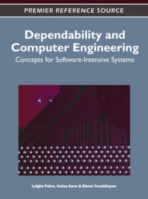Cover image for book Dependability and Computer Engineering: Concepts for Software-Intensive Systems