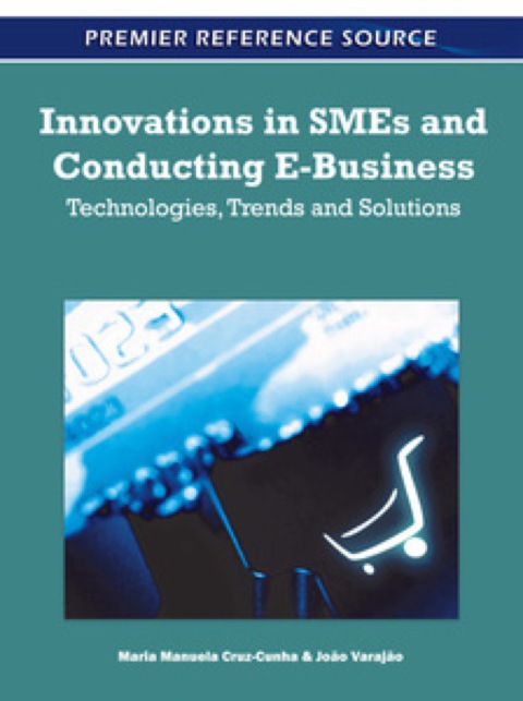 Cover image for book Innovations in SMEs and Conducting E-Business: Technologies, Trends and Solutions