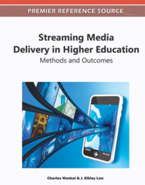 Cover image for book Streaming Media Delivery in Higher Education: Methods and Outcomes