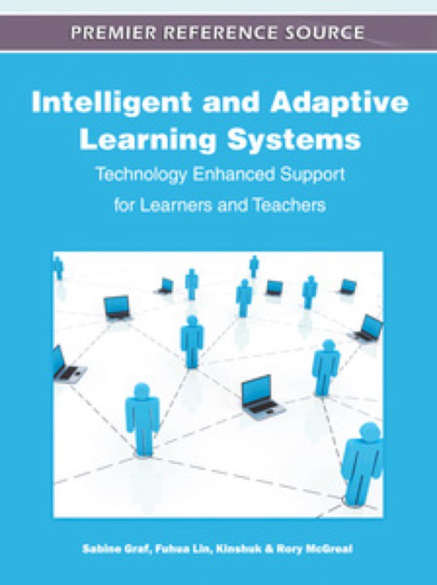 Cover image for book Intelligent and Adaptive Learning Systems: Technology Enhanced Support for Learners and Teachers
