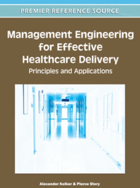 Cover image for book Management Engineering for Effective Healthcare Delivery: Principles and Applications