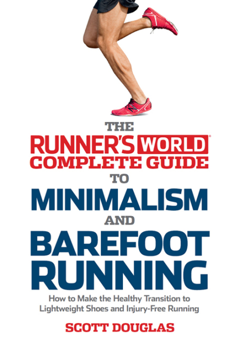 Cover image for book Runner's World Complete Guide to Minimalism and Barefoot Running