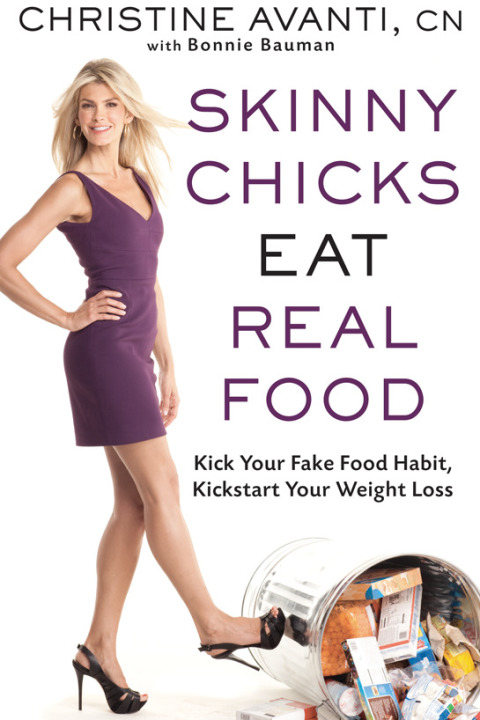 Cover image for book Skinny Chicks Eat Real Food