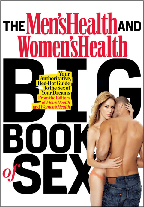 Cover image for book The Men's Health and Women's Health Big Book of Sex