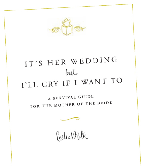 Cover image for book It's Her Wedding But I'll Cry If I Want To