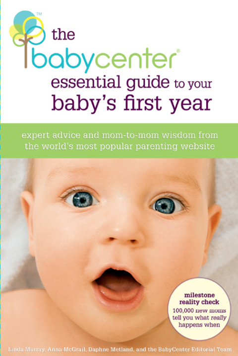 Cover image for book The BabyCenter Essential Guide to Your Baby's First Year