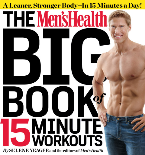 Cover image for book The Men's Health Big Book of 15-Minute Workouts