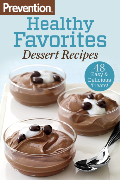 Cover image for book Prevention Healthy Favorites: Dessert Recipes