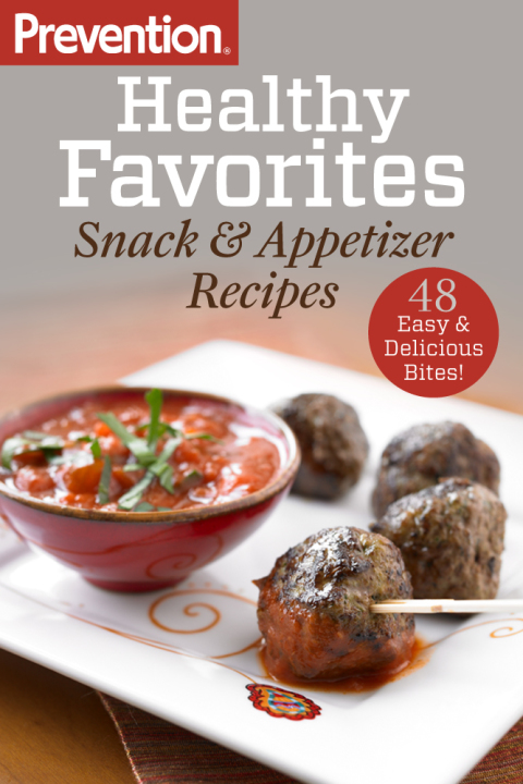 Cover image for book Prevention Healthy Favorites: Snack & Appetizer Recipes