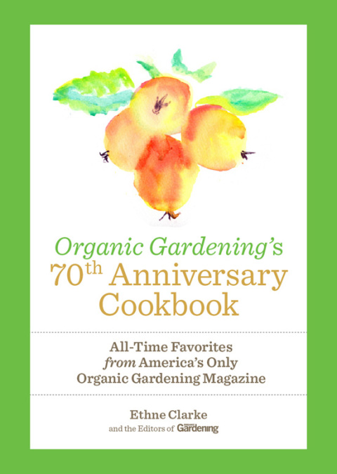 Cover image for book Organic Gardening's 70th Anniversary Cookbook