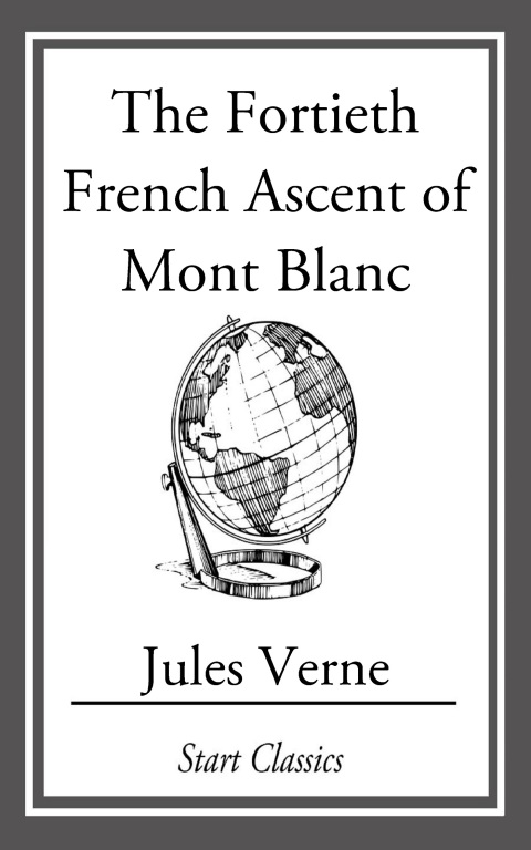 Cover image for book The Fortieth French Ascent Of Mont Bl