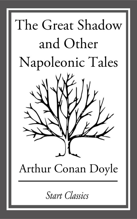 Cover image for book The Great Shadow and Other Napoleonic