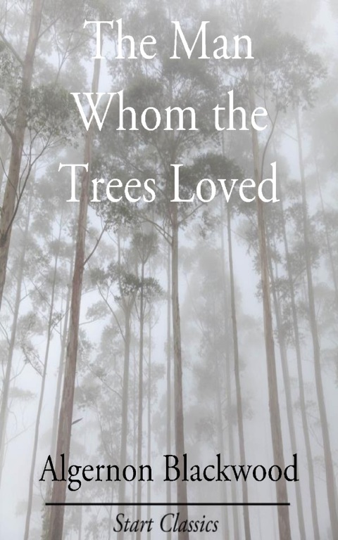 Cover image for book The Man Whom the Trees Loved