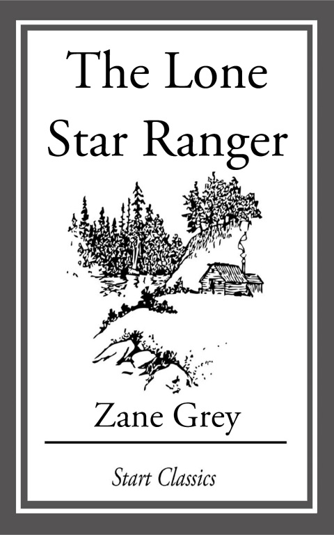 Cover image for book The Lone Star Ranger