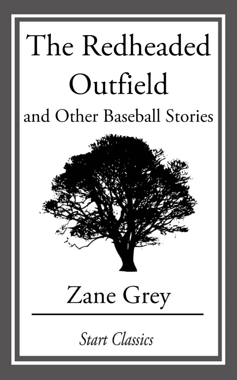 Cover image for book The Redheaded Outfield and Other Base