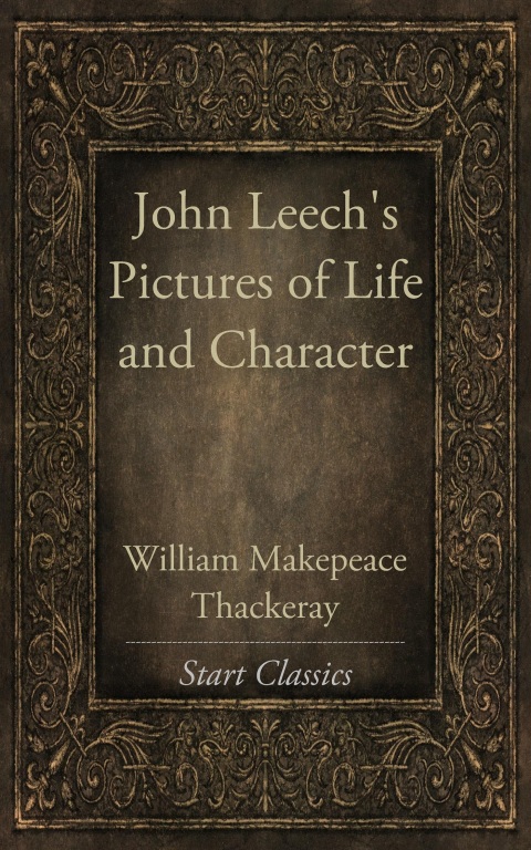 Cover image for book John Leech's Pictures of Life and Character