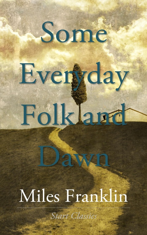 Cover image for book Some Everyday Folk and Dawn