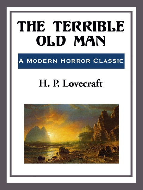 Cover image for book The Terrible Old Man