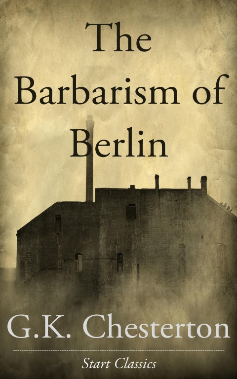 Cover image for book The Barbarism of Berlin