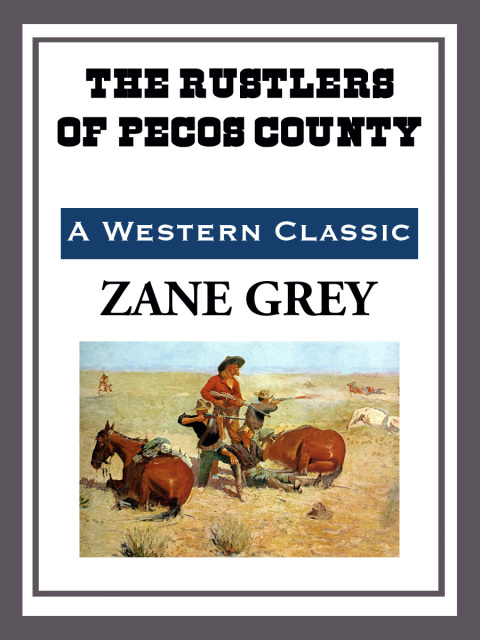 Cover image for book The Rustlers of Pecos County