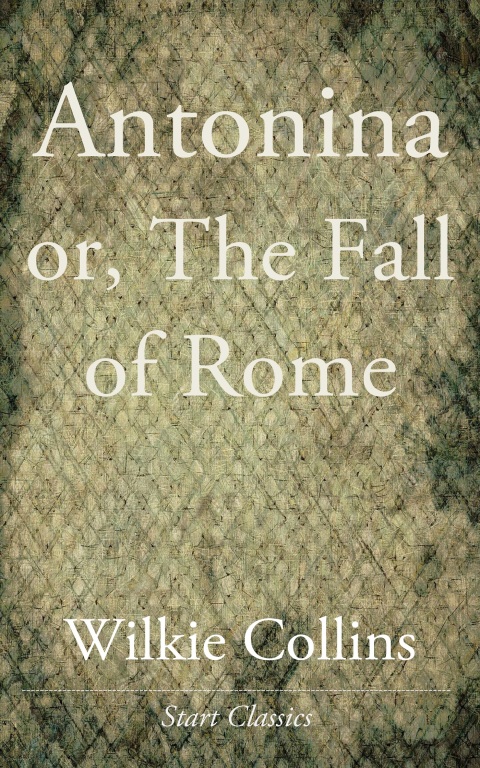 Cover image for book Antonina or, the Fall of Rome