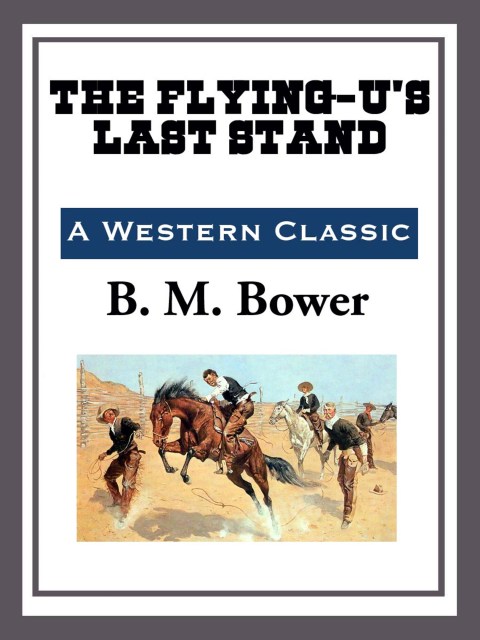 Cover image for book The Flying U's Last Stand