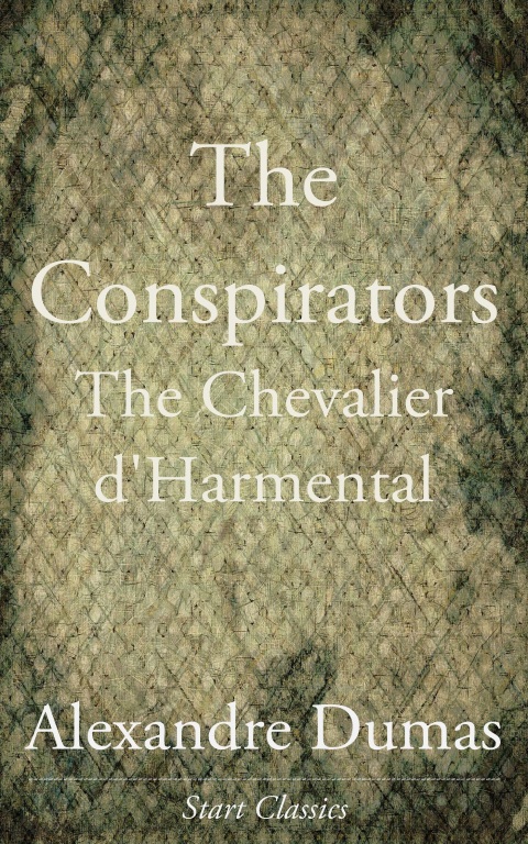 Cover image for book The Conspirators or, The Chevalier d'