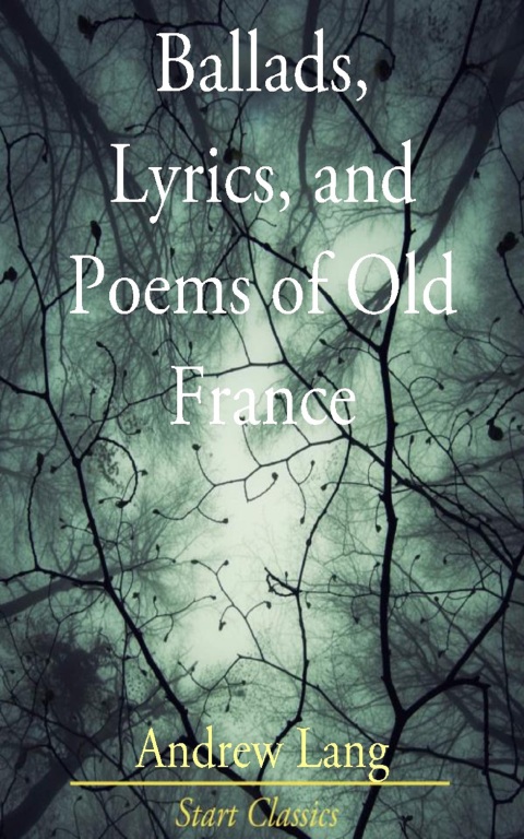 Cover image for book Ballads, Lyrics, and Poems of Old France