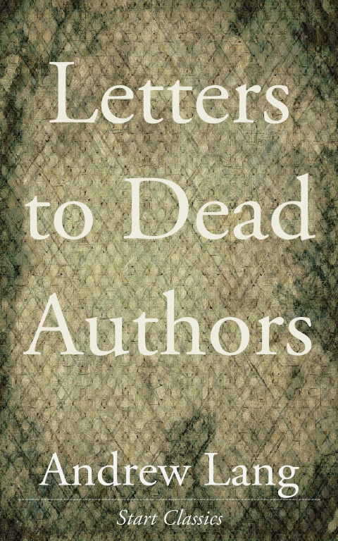 Cover image for book Letters to Dead Authors