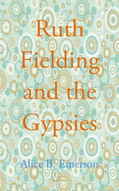Cover image for book Ruth Fielding and the Gypsies
