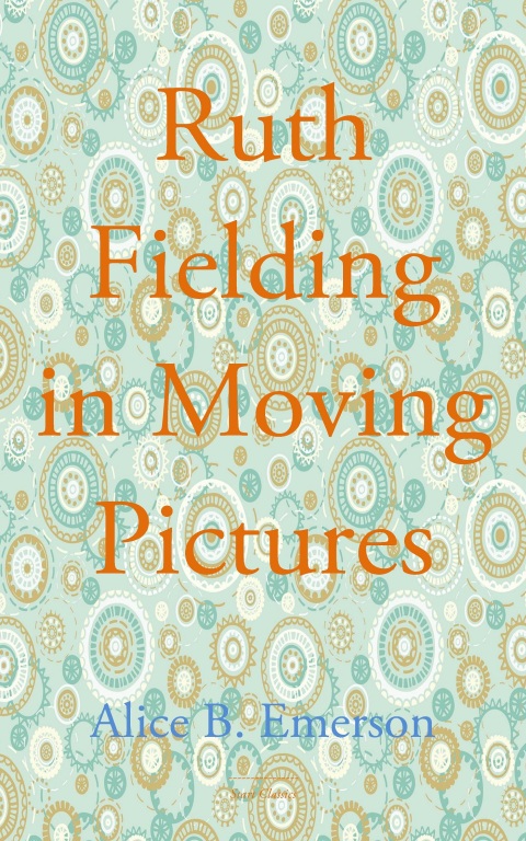 Cover image for book Ruth Fielding in Moving Pictures