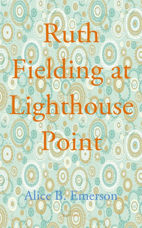 Cover image for book Ruth Fielding at Lighthouse Point