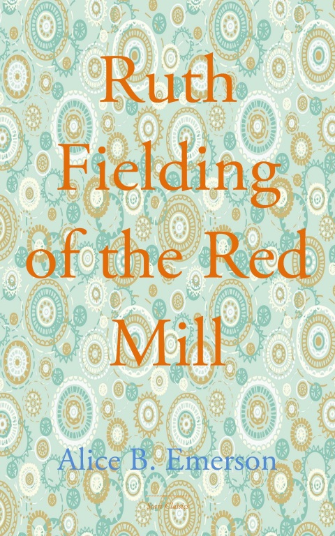 Cover image for book Ruth Fielding of the Red Mill