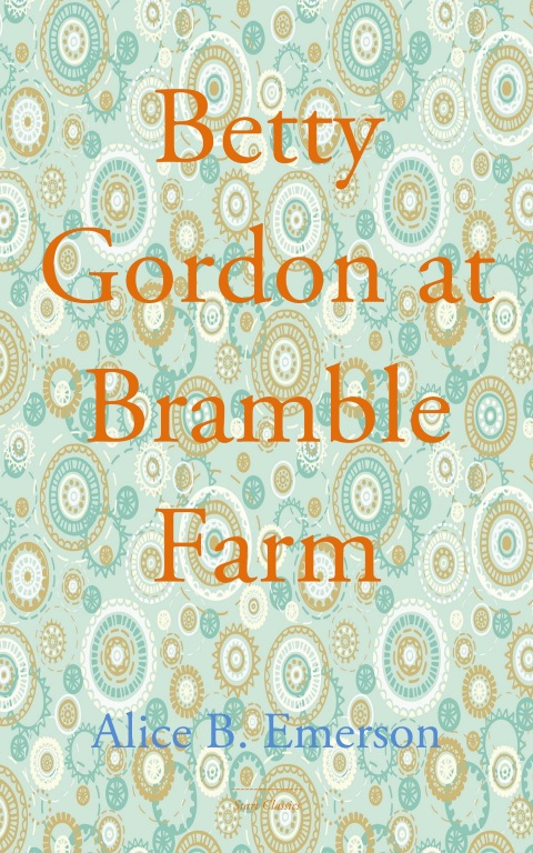 Cover image for book Betty Gordon at Bramble Farm