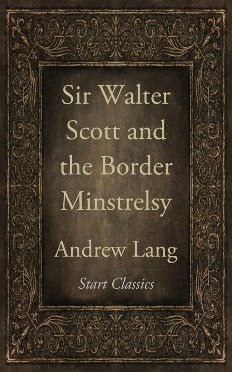 Cover image for book Sir Walter Scott and the Border Minstrelsy