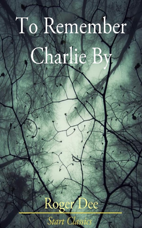 Cover image for book To Remember Charlie By