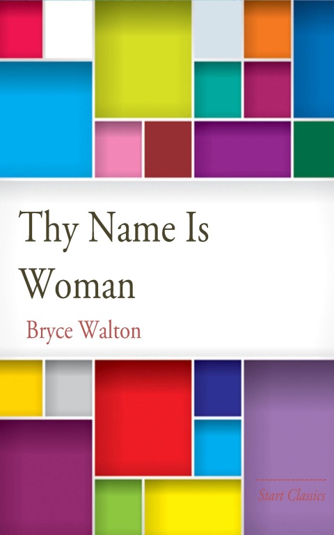 Cover image for book Thy Name is Woman