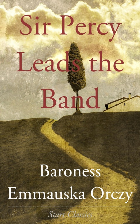 Cover image for book Sir Percy Leads the Band