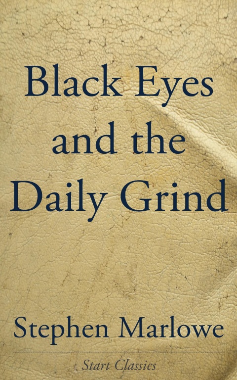Cover image for book Black Eyes and the Daily Grind
