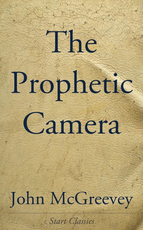 Cover image for book The Prophetic Camera