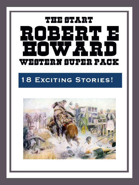 Cover image for book The Robert E. Howard Western Super Pack