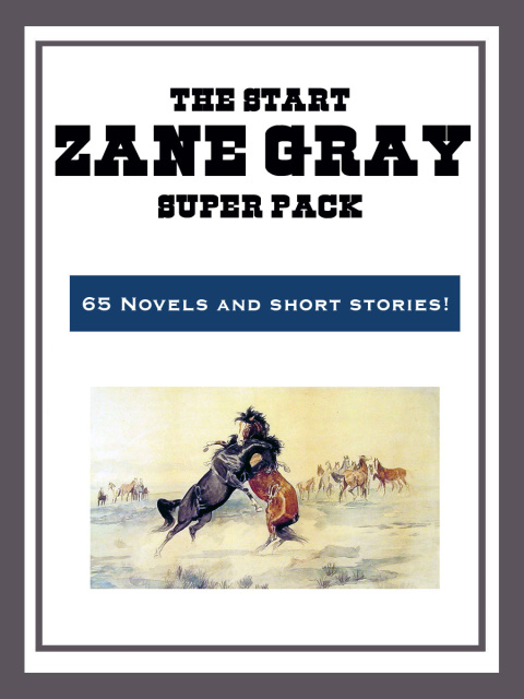 Cover image for book The Zane Grey Super Pack