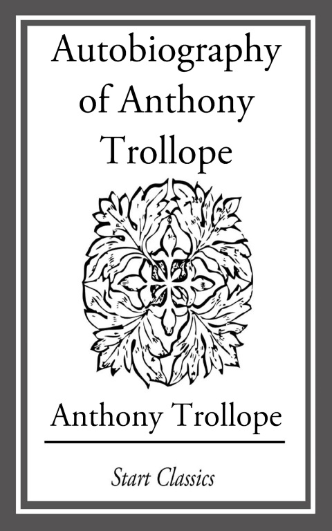 Cover image for book Autobiography of Anthony Trollope