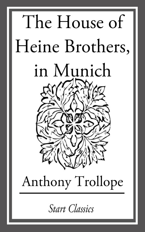 Cover image for book The House of Heine Brothers, in Munic
